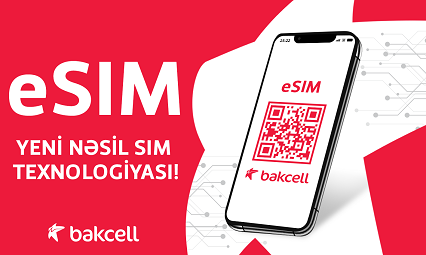 Bakcell eSIM istifadəyə verdi – Azərbaycanda ilk- VİDEO