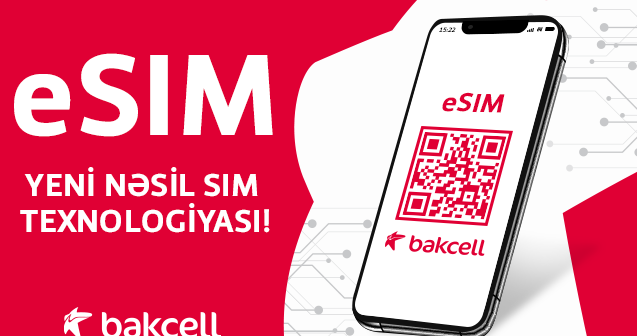 “Bakcell”dən eSIM ilə bağlı daha bir yenilik