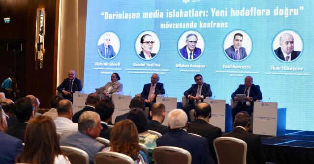 Bakıda “Dərinləşən media islahatları: Yeni hədəflərə doğru” mövzusunda konfrans keçirilib (FOTO)