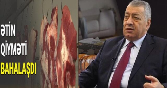 DÜNYADA UCUZLAŞIR, AZƏRBAYCANDA SÜRƏTLƏ BAHALAŞIR… – Ətin qiymətindəki yüksəliş nə ilə bağlıdır?