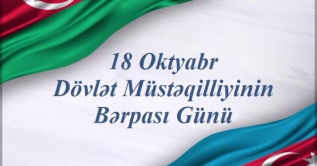 Azərbaycanda Müstəqilliyin Bərpası Günüdür