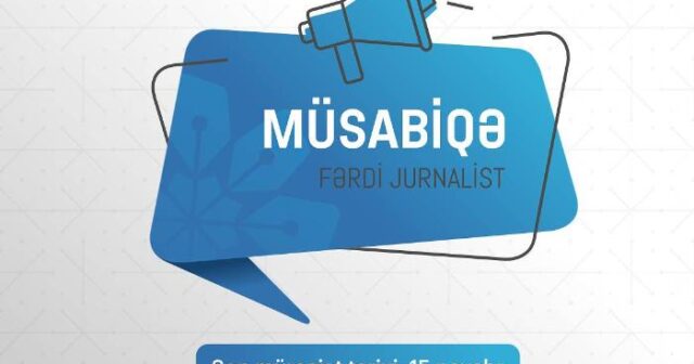 MEDİA fərdi jurnalist müsabiqəsi elan edib