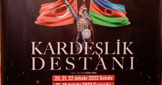 “Qardaşlıq Dastanı” Azərbaycana gəlir!