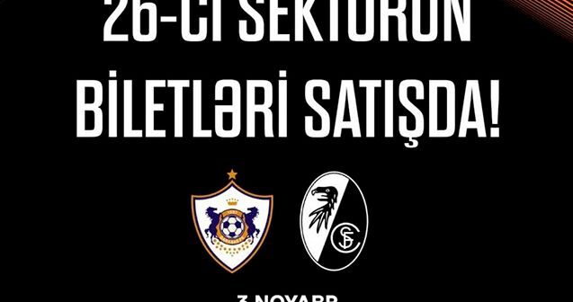 “Qarabağ”ın oyununa bilet almaq istəyənlərin DİQQƏTİNƏ: 26-cı sektorun biletləri satışda