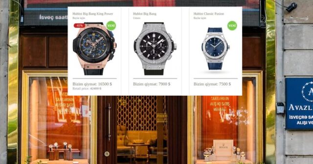  Bakıda oğurlanan 28 minlik saatlar “Avazli & Co” mağazasında tapıldı – TƏFƏRRÜAT