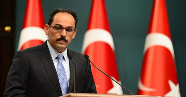 İbrahim Kalın Ərdoğanın ilk səfər edəcəyi ölkələri açıqladı