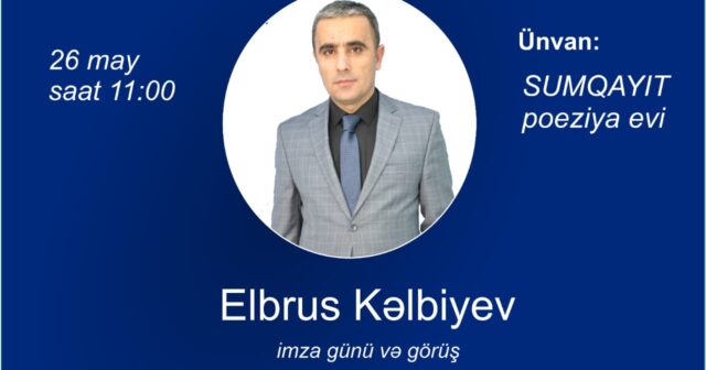 Sumqayıtda detektiv yazıçı Elbrus Kəlbiyevlə görüş olacaq