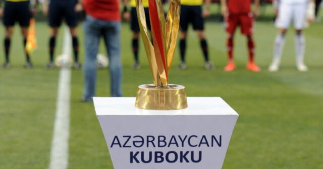 Kubokun finalının meydan sahibi müəyyənləşdi