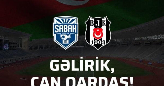 “Beşiktaş”dan Azərbaycan klubuna cavab – “Salam, can qardaş”
