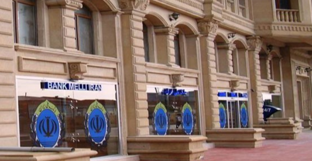 “Bank Melli İran”ın Bakı filialı bağlanası olmadı AÇIQLAMA