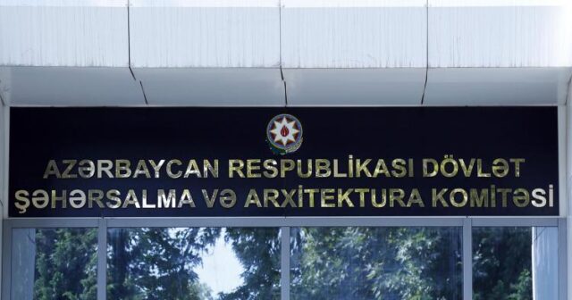 ARXİTEKTURA VƏ ŞƏHƏRSALMA KOMİTƏSİ  HARDA GƏLDİ TİKİNTİYƏ İCAZƏ VERİR – HÜQUQ MÜDAFİƏÇİSİ