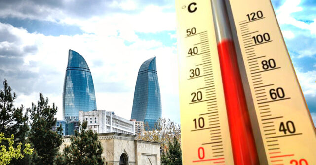 Həftəsonu ölkədə havanın temperaturu 41 dərəcəyədək yüksələcək