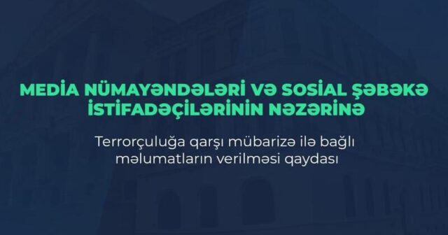 Baş Prokurorluq media nümayəndələri və sosial şəbəkə istifadəçilərinə müraciət edib