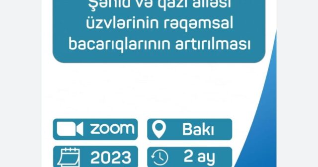 “Şəhid və qazi ailə üzvlərinin rəqəmsal bacarıqlarının inkişafı” lahiyəsi çərçivəsində təlim keçirilib