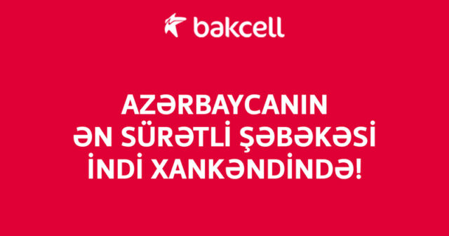 Azərbaycanın ən sürətli şəbəkəsi indi Xankəndi şəhərində