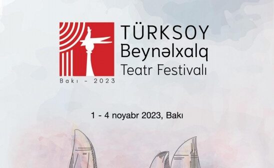 Beynəlxalq TÜRKSOY Teatr Festivalı keçiriləcək
