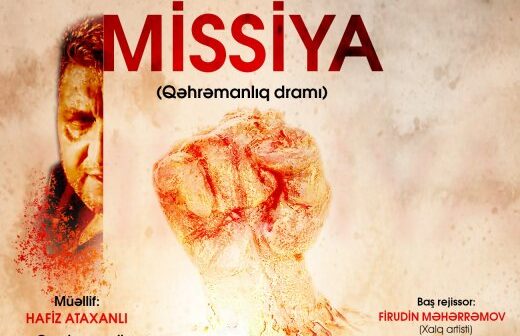 Sumqayıt teatrında “Missiya” tamaşası olacaq (AFİŞA)