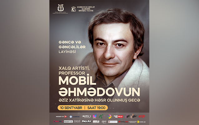 Gəncə Dövlət Filarmoniyasında Mobil Əhmədovun xatirəsi yad ediləcək – Video
