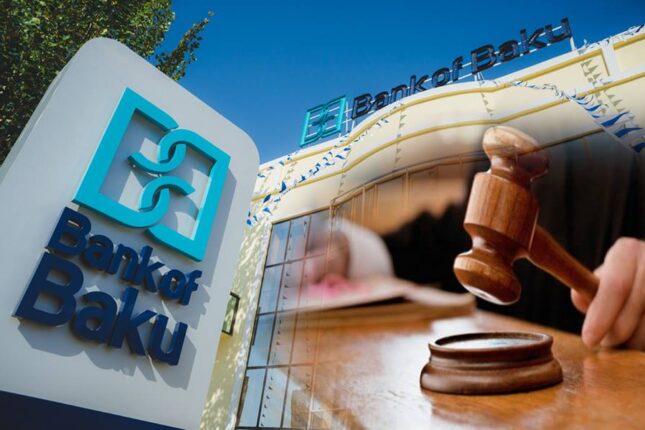 “Bank of Baku” məhkəməyə verildi – SƏBƏB