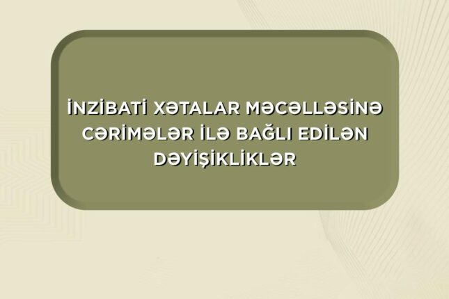 Vətəndaşlar cərimələnməmək üçün bu qaydalara riayət etməlidirlər