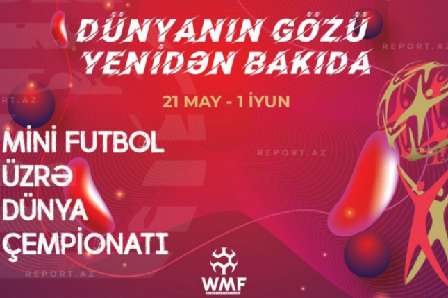 Bakıda minifutbol üzrə dünya çempionatı başlayır