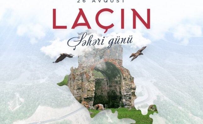 Bu gün Laçın Şəhəri Günüdür