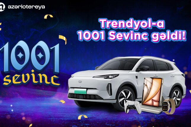Trendyol və Azərlotereya əməkdaşlığa başladı – “1001 Sevinc” artıq ‘’Trendyol’’da