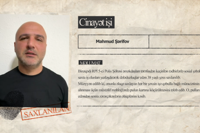 Sosial şəbəkələrdə işə qəbulla bağlı saxta elanlar paylaşan şəxs saxlanıldı – VİDEO