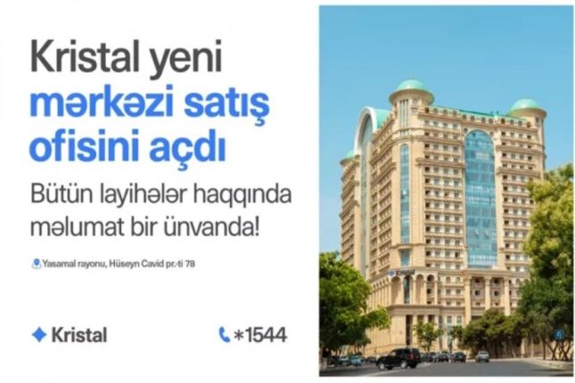 “Kristal”dan müştərilər üçün yeni rahatlıq: Mərkəzi satış ofisi istifadəyə verildi