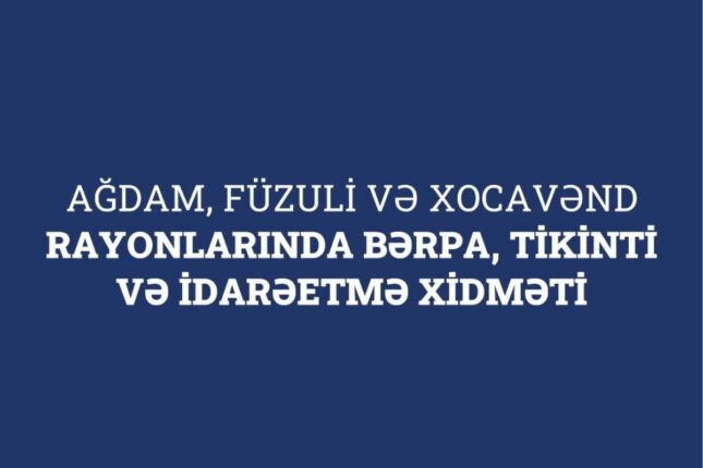 İdarəetmə xidməti Ağdamda 1.4 milyona mərkəz tikəcək