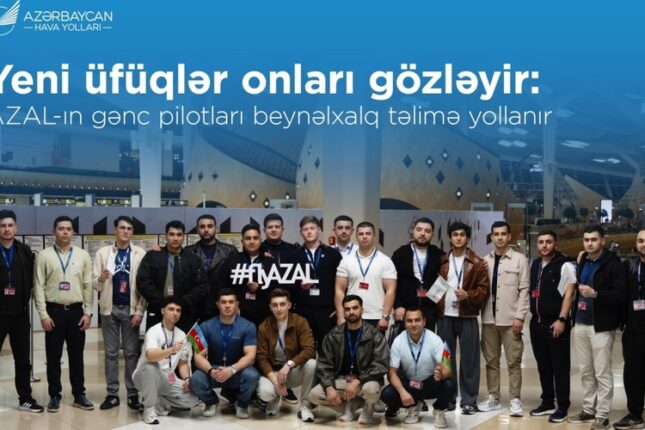 AZAL-ın təşəbbüsü ilə Milli Aviasiya Akademiyasının mütəxəssisləri Avropaya təlimə gediblər