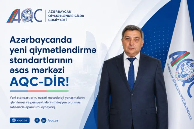 “Azərbaycanda yeni qiymətləndirmə standartları və metodologiyasının əsas mərkəzi AQC-dir”