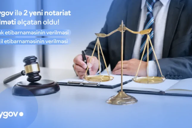 Vətəndaşlar artıq “mygov” üzərindən vəkil və bank etibarnaməsi verə biləcəklər