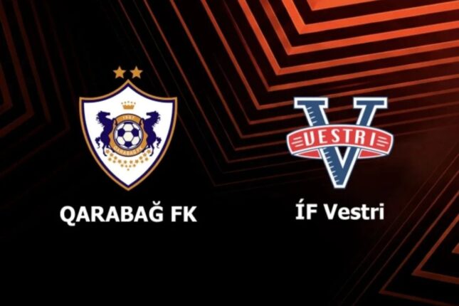 UEFA Avropa Liqası: “Qarabağ” “Vestri” ilə qarşı-qarşıya
