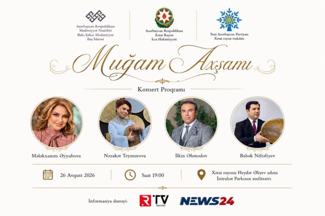 Xətaidə “Muğam Axşamı” Konsert Proqramı Keçiriləcək